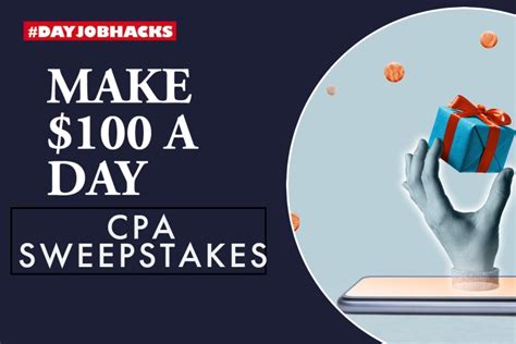 sweepstakes cpa offers|Sweepstakes Offers: How to Monetize and Choose .